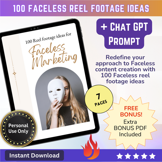 100 Faceless Instagram Reel Footage Ideas mini-EBook + Chat GPT Prompt: Anonymous Marketing + Faceless Reel ideas (Promo) Personal use