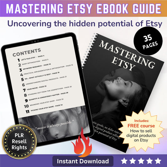 Mastering Etsy EBook Guide + How to sell on Etsy Video training course - Make Digital Product Passive Income using Etsy PLR Resell Rights